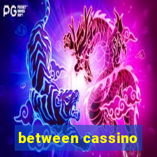 between cassino